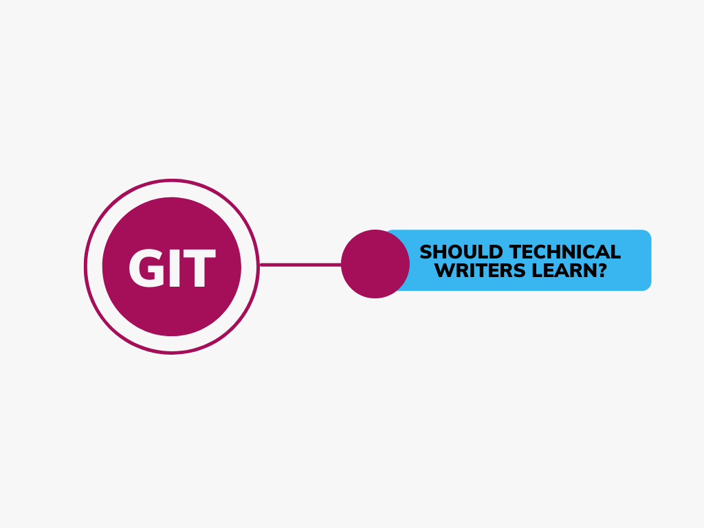 What is Git and should technical writers learn it?