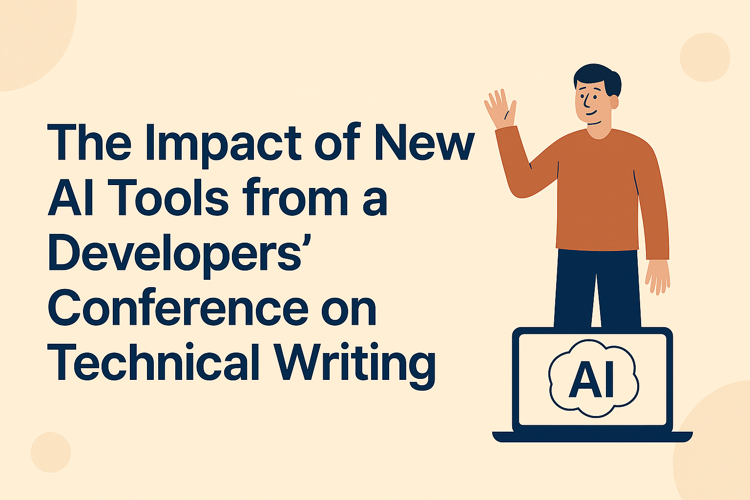 I Tested Google I/O 2025 Tools Over the Weekend—Here's What Actually Changes for Technical Writers