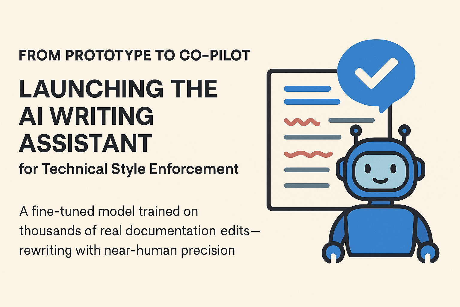 From prototype to co-pilot - Launching the mini AI writing assistant for technical style enforcement