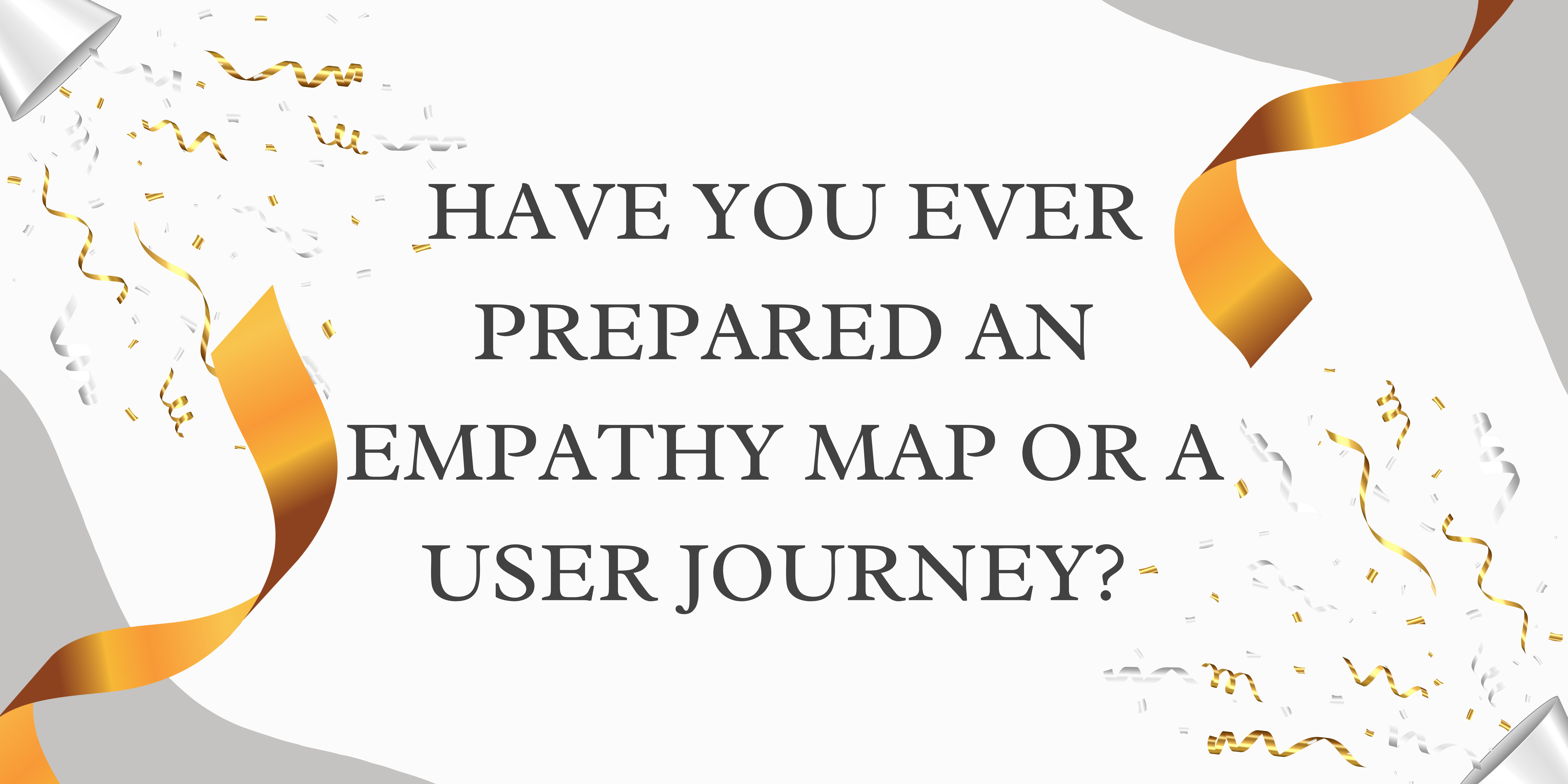 Empathy Mapping and User Journey - The Secret Sauce for Effective Technical Writing
